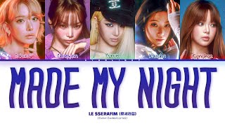 Download lagu LE SSERAFIM (르세라핌) 'Made My Night' (Color Coded Lyrics) mp3