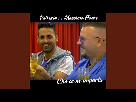 Che ce ne importa (feat. Massimo Fiore)
