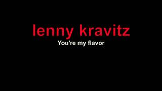 LENNY KRAVITZ - YOU&#39;RE MY FLAVOR