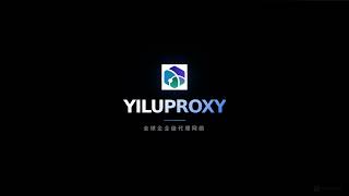YiluProxy — 9000万全球IP · 190+国家 · 企业级代理网络服务 ，支持指纹浏览器，苹果小火箭，安卓v2rayNG，模拟器等