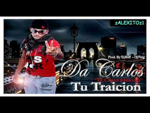 Da Carlos -Tu Traicion Estreno Febrero 2012♀♀♀