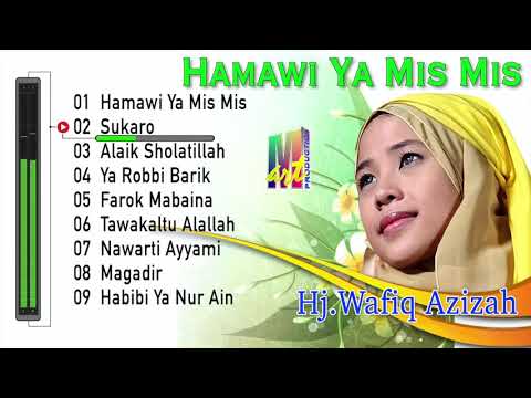 Kompilasi Lagu Terbaik Wafiq Azizah | Full Album Hamawi Ya mis mis