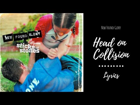 New Found Glory - Head on Collision (Lyrics)