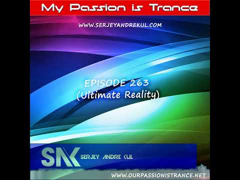 My Passion is Trance 263 (Ultimate Reality)