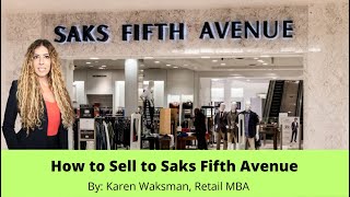 How to Sell to Saks Fifth Avenue | Become a Saks Fifth Avenue Vendor | Saks Fifth Avenue Supplier