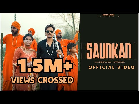 Saunkan (Official Video) Shinda Adiwal Ft. Raftar Kaur | Gagan | Latest Punjabi Song