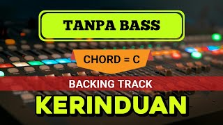 Download lagu KERINDUAN - BACKINGTRACK TANPA BASS - DANGDUT KOPLO mp3