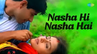 Nasha Hi Nasha Hai  Bollywood Romantic Video Song 