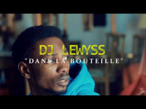 Dj lewyss teaser dans la bouteille