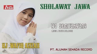 Download lagu WAFIQ AZIZAH - SHOLAWAT JAWA - YO SEMBAHYANG (  Video Musik ) HD mp3