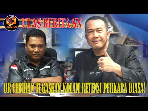 DR FEBRIAN TEGASKAN DUGAAN KORUPSI KOLAM RETENSI SIMPANG BANDARA PALEMBANG PERKARA BIASA!