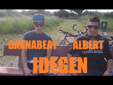 BarnaBeat feat Albert - Idegen (Official Music Video)