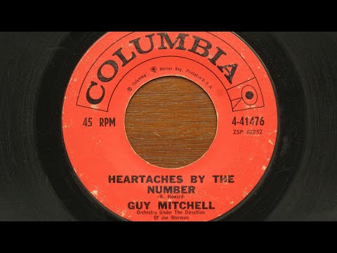 Heartaches by the Number (1959) - Guy Mitchell w/ Joe Sherman Orchestra - Columbia Records 4-41476