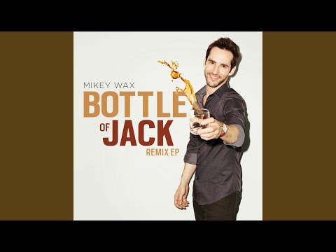 Bottle of Jack (Radio Edit)