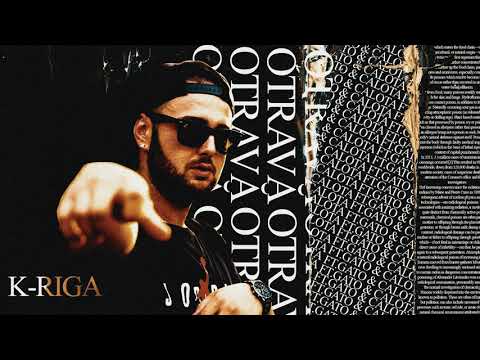 K-RIGA - OTRAVA ☠ feat GATO & CALOTA (Official Audio)