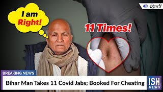 Bihar Man Takes 11 Covid Jabs; Booked For Cheating