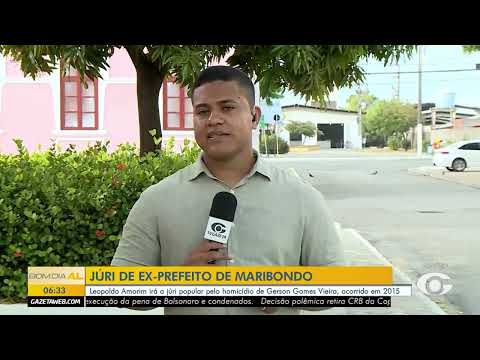 Julgamento do ex-prefeito de Maribondo por homicídio de 2015 acontece hoje - 26/11/2025