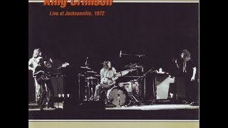 KING CRIMSON - CIRKUS -  LIVE AT JACKSONVILLE  - 1972