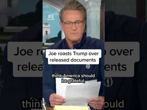 Joe roasts Trump over released documents