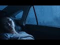 Stop Overthinking Tonight Heavy Rain Thunder On Car In Wild Night Storm