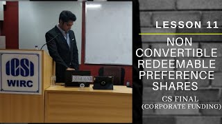 Lesson 11- Non Convertible Redeemable Preference Shares | Corporate Funding | CS Professional | CRPS