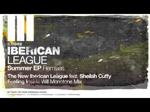The New Iberican League feat. Sheilah Cuffy - Feeling Inside (Will Monotone Mix)