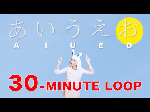 Hiragana Song 30-Minute Loop