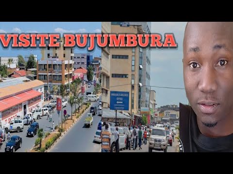 VISITE BUJUMBURA BURUNDI//DUTEMBERE IGISAGARA CA BUJUMBURA 