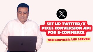 Twitter/X Pixel Conversion API for Browser and Server – E-commerce Events with GTM (2025)