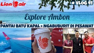 Download lagu EXPLORE AMBON   NGABUBURIT DI PESAWAT | LI0N AIR JT - 889 | AMQ - SUB # VLOG41 mp3