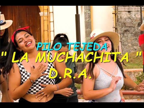 PILO TEJEDA - LA MUCHACHITA