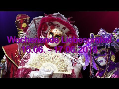 Wochenende Liebesorakel: 15.06. - 17.06.2018