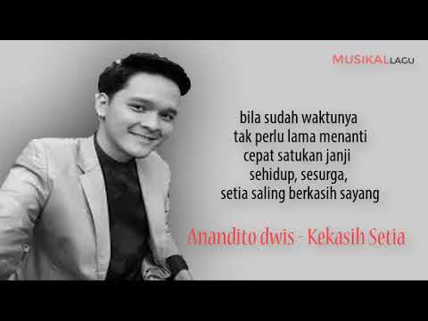 Anandito Dwis -  Kekasih Setia (Lirik)