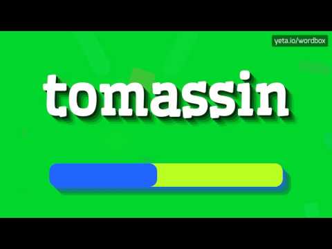 HOW TO SAY TOMASSIN? #tomassin