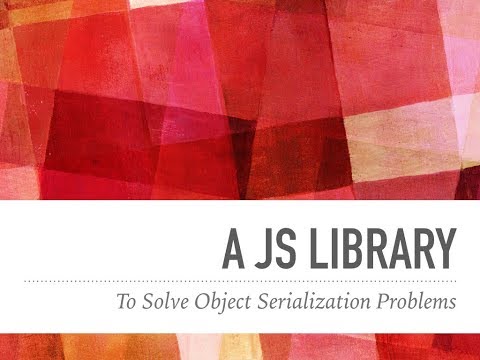 Can We Solve Javascript Serialization Problems