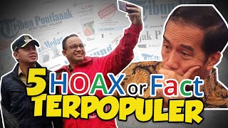 5 Top Hoax or Fact: Anies Baswedan Selfie saat Banjir hingga Jokowi Pucat ketika Bahas Jiwasraya?