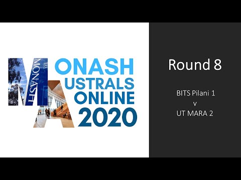 Monash Australs 2020 Round 8 - BITS Pilani 1 v UT MARA 2