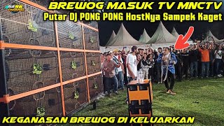 Download lagu Brewog Masuk TV MNCTV Putar DJ PONG PONG Bikin HostNya Kaget Mau Jantungan mp3