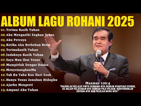 Lagu Rohani Ir. Niko Full Album 2025 - Terima Kasih Tuhan | Lagu Rohani Kristen Terbaru 2025