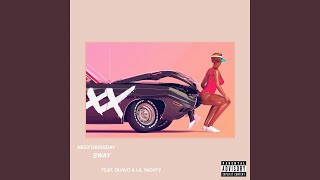 Sway (feat. Quavo &amp; Lil Yachty)