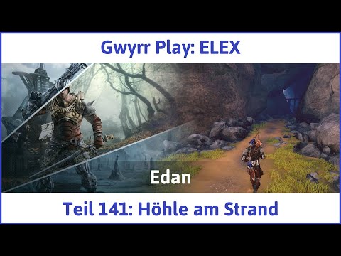 ELEX deutsch Teil 141 - Höhle am Strand Let's Play