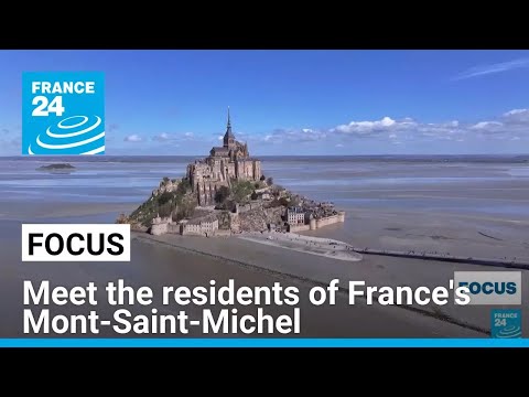 Meet the residents of Mont-Saint-Michel, France's medieval island • FRANCE 24 English