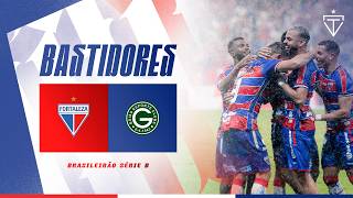🎥 BASTIDORES | FORTALEZA 4x1 GOIÁS | CAMPEONATO BRASILEIRO SÉRIE B