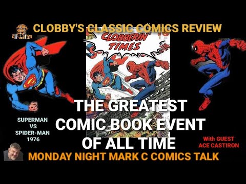 CLOBBERIN' TIME(S) #363 (#1,063) MONDAY NIGHT MARK C COMICS TALK: CLASSIC COMIC REVIEW