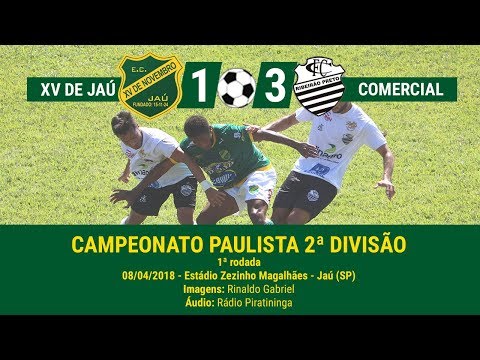 XV de Jaú 1x3 Comercial - 08/04/2018 - [PAULISTA ...