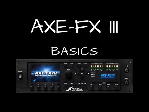 Axe Fx III Front Panel Basics