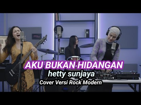 Aku Bukan Hidangan - Hetty Sunjaya - Cover Versi Rock Modern