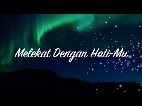 Melekat Dengan Hati-Mu ~ Lirik Pujian