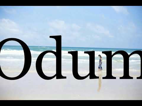 How To Pronounce Odum🌈🌈🌈🌈🌈🌈Pronunciation Of Odum