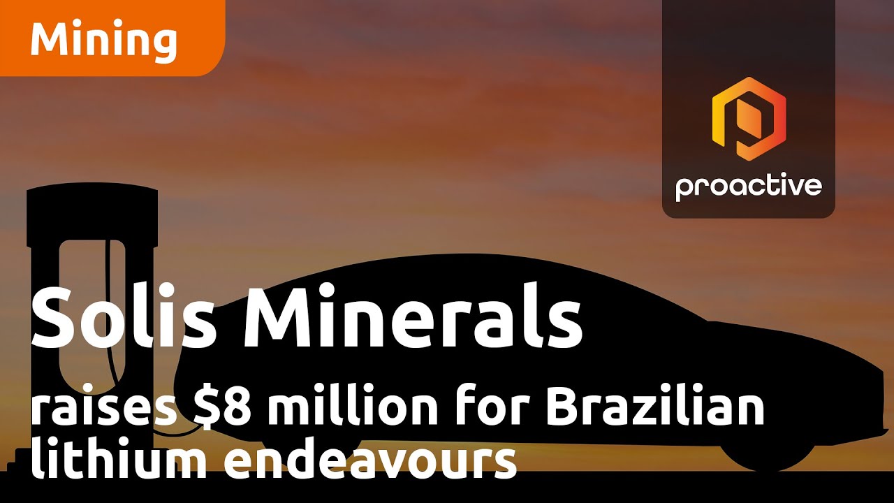 Solis Minerals raises $8 million for Brazilian lithium endeavours